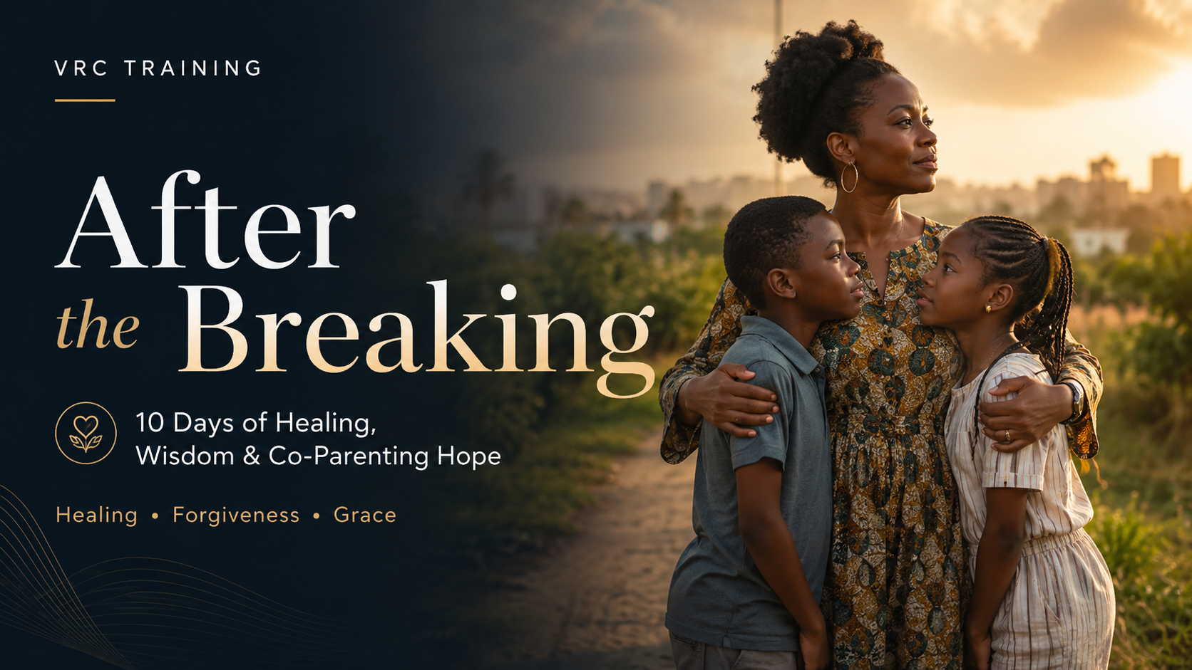 After the Breaking: Healing, Co-Parenting & Life After Divorce