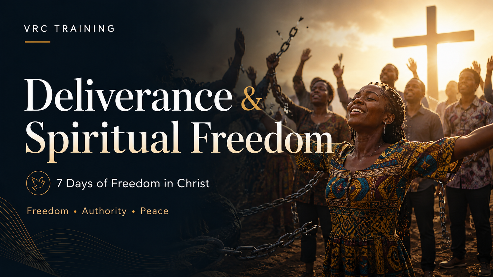 Deliverance & Spiritual Freedom: Understanding the Enemy, Walking in Christ's Victory